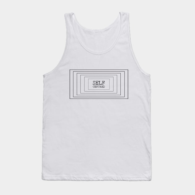 Self-Centred Tank Top by VeganRiseUp